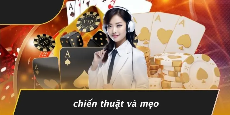 Chiến Thuật Và Mẹo