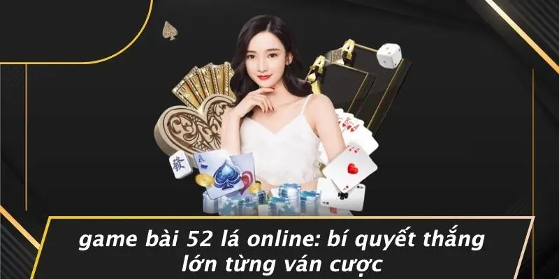 game bài 52 lá online