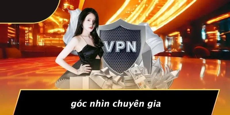 Góc Nhìn Chuyên Gia
